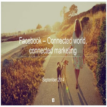 Nick pestell: Facebook - Connected World, Connected Marketing - September 201...