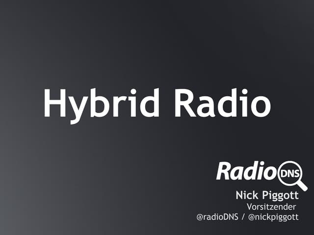 Nick Piggott: Hybrid Radio