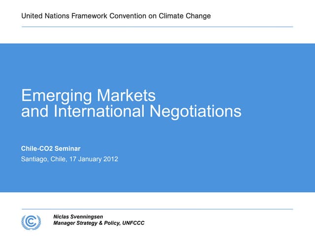 Negociaciones Internacionales y Mercados Emergentes, Niclas Svenningsen, UNFCCC