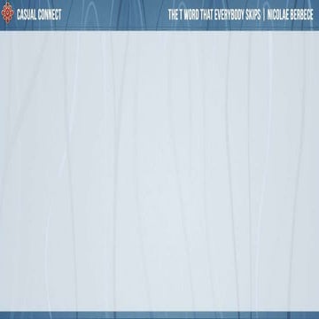 The T Word That Everybody Skips | Nicolae Berbece