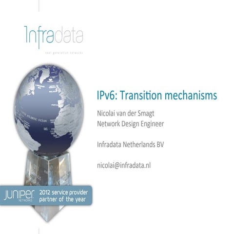 PLNOG 8: Nicolai van der Smagt - IPv6: Transition mechanisms 