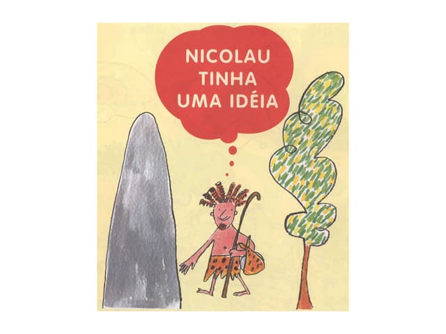Nicolau Teve Uma IdéIa