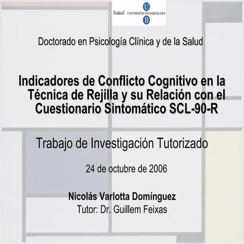 Indicadores de Conflicto Cognitivo en la Técnica de Rejilla y su Relación con el Cuestionario Sintomático SCL-90-R