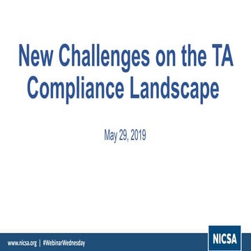 New Challenges on the TA Compliance Landscape