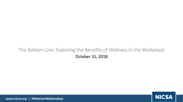 The Bottom Line: Exploring the Benefits of Wellness in the Workplace