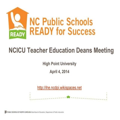 NCICU Ed Deans Mtg April 4, 2014