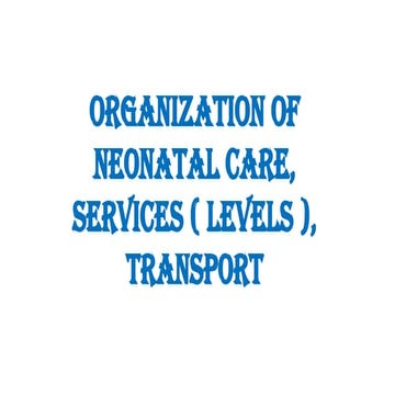 Neonatal intensive care unit organisation