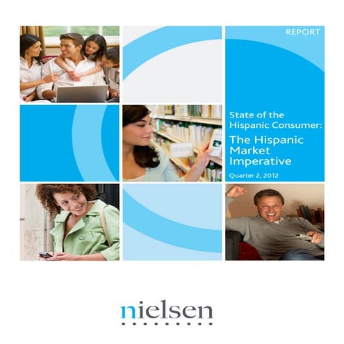 Nielsen state of-the-hispanic-consumer 2012