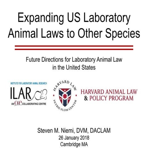 Steven M. Niemi, Expanding US Laboratory Animal Laws to Other Species