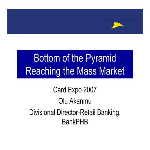 Bottom of the Pyramid- Taking Cards to the Mass Market in Nigeria