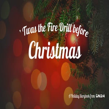 'Twas The Fire Drill Before Christmas