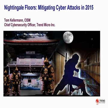 Trend Micro Keynote: Nightingale Floors: Mitigating Cyber Attacks in 2015