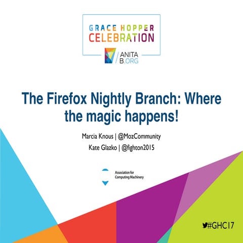 The Firefox Nightly Branch: Where the magic happens!