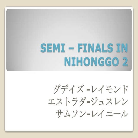 semi-finals in Nihonggo2