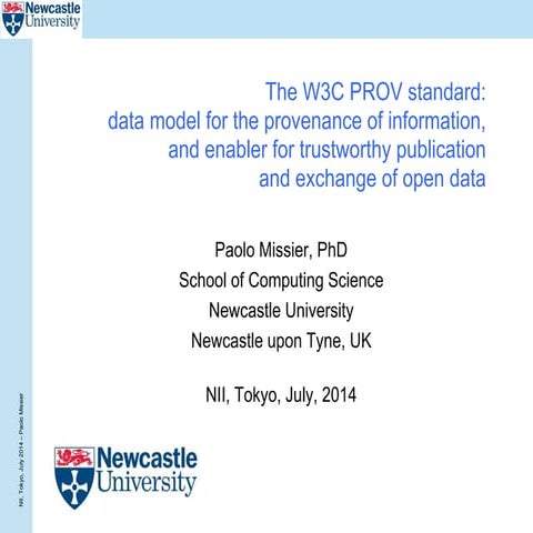 The W3C PROV standard:data model for the provenance of information, and enab...