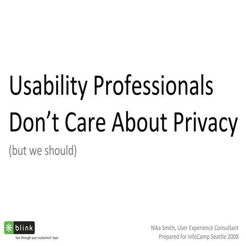 Usability Professionals Don't Care About Privacy