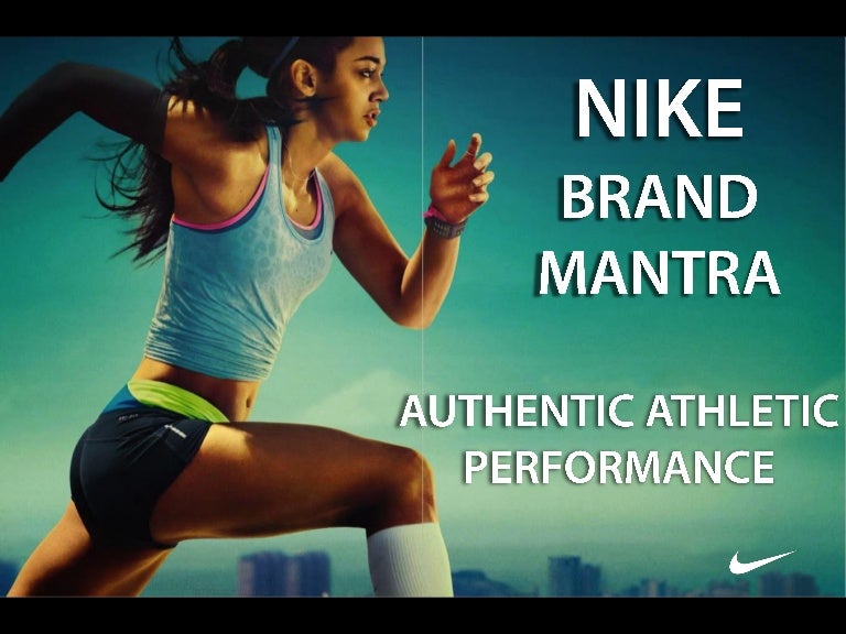 NIKE Brand Mantra Brand Managemement