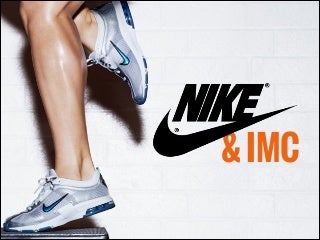 Nike, inc & IMC