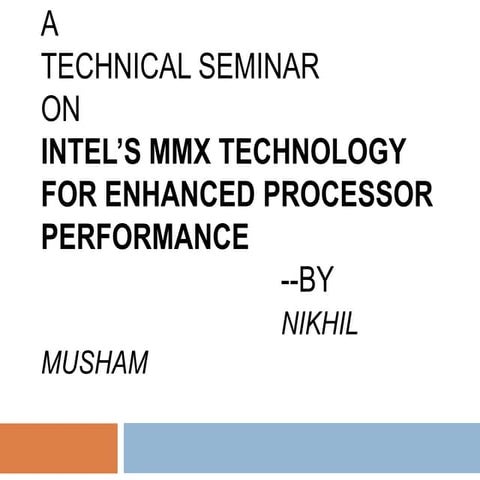INTEL’S MMX TECHNOLOGY FOR ENHANCED PROCESSOR