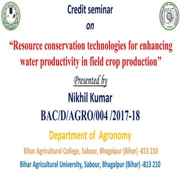 Resource conservation technologies for enhancing water productivity in field ...