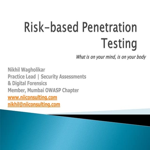 Nikhil wagholikar _risk_based_penetration_testing - ClubHack2009