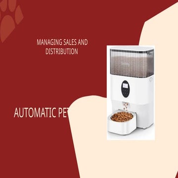 Strategic Sales and Distribution Network for Innovative Automatic Pet Feeders"