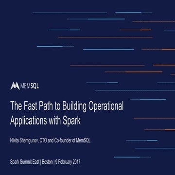 The Fast Path to Building Operational Applications with Spark | PPT