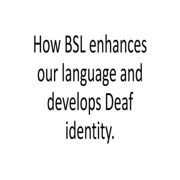How BSL enhances our language and develops Deaf identity -Nikki James -  Exet...