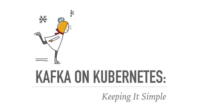 Kafka on Kubernetes: Keeping It Simple (Nikki Thean, Etsy) Kafka Summit SF 2019