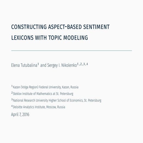 Sergey Nikolenko and  Elena Tutubalina - Constructing Aspect-Based Sentiment ...