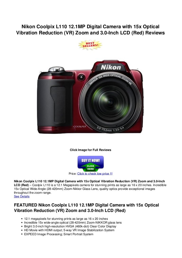 Nikon coolpix  l110_12.1_mp_digital_camera_with_15x_optical_vibration_reduction_vr_zoom_and_3.0-inch_lcd_red_reviews