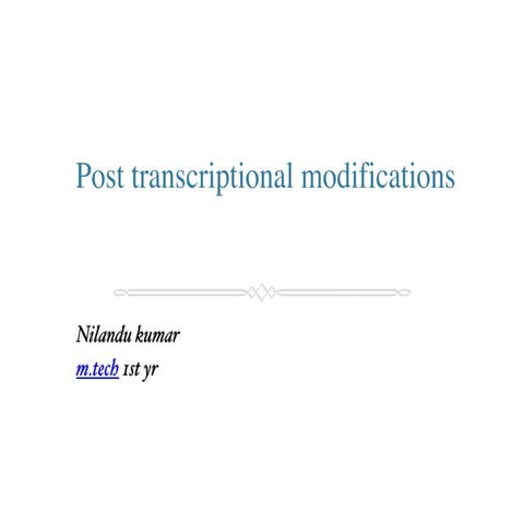 post transcriptional modifications