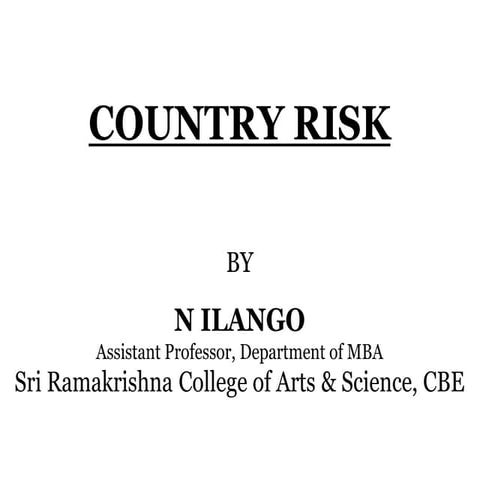 Meaning, Need & Key Components of Country Risk