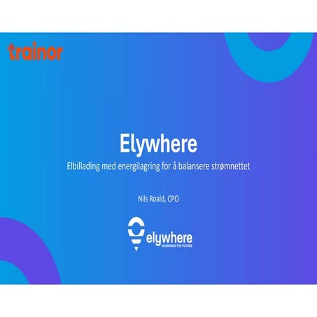 Elkomp 2024 - Elbillading med energilagring for å balansere strømnettet Nils ...