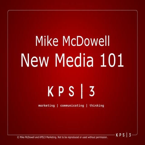 New Media 101: What is it, why use it?