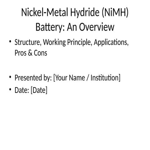 NiMH BatteryPresentation and working principle | PPTX