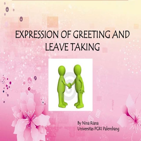Expression of greeting and leave taking
