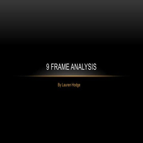 9 frame analysis | DOCX