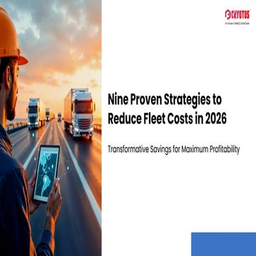 Nine Proven Strategies to Reduce Fleet Costs in 2026 | PDF