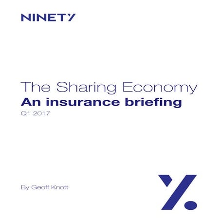 Ninety white paper: The Sharing Economy - An insurance briefing