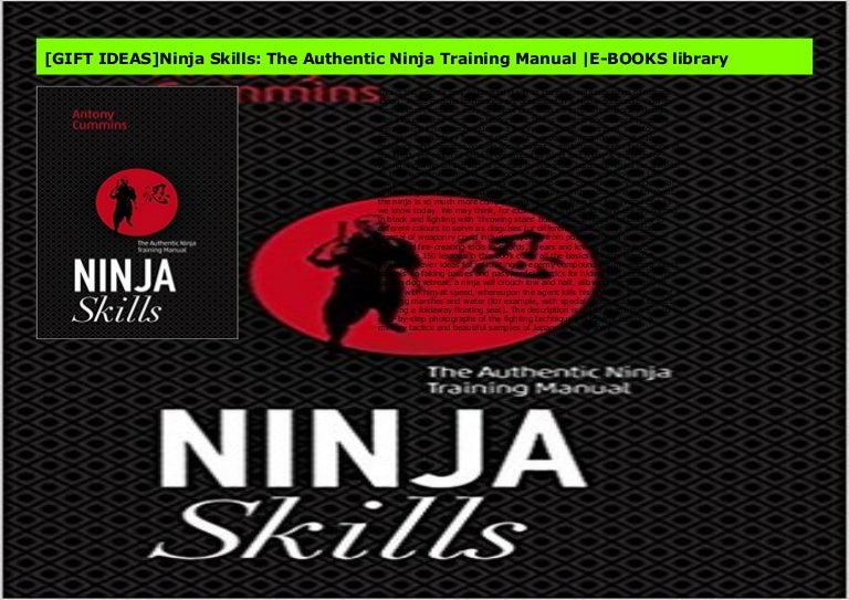 [GIFT IDEAS]Ninja Skills The Authentic Ninja Training Manual EBOOK…