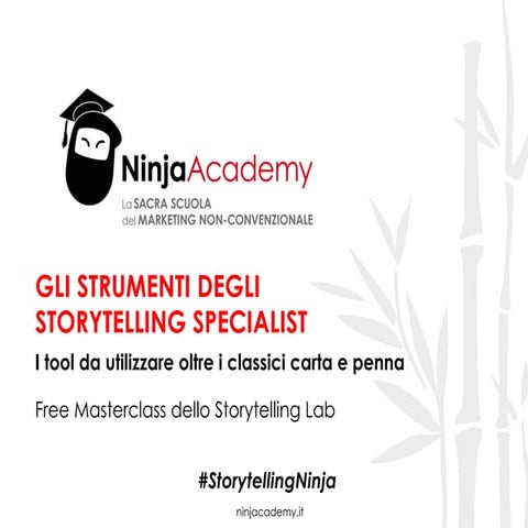 Gli strumenti degli Storytelling Specialist: scopri il Corso Ninja Academy 