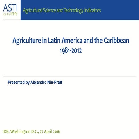 Agriculture in Latin America and the Caribbean 1981-2012