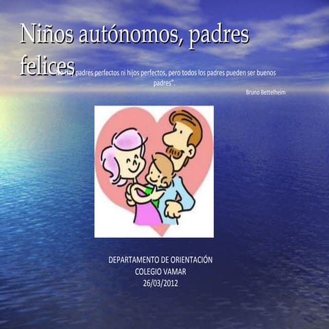 Niños autónomos, padres felices