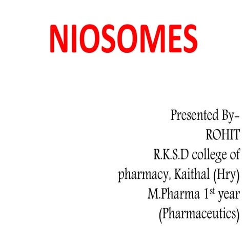 Niosomes (TARGETTEDDRUG DELIVERY SYSTEM)