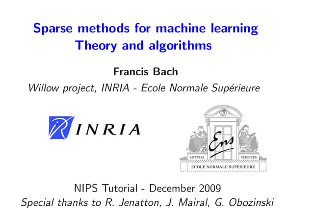 NIPS2009: Sparse Methods for Machine Learning: Theory and Algorithms