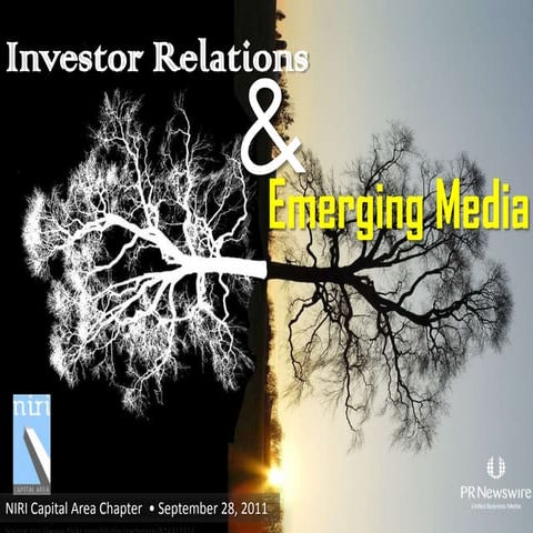 Investor Relations & Emerging Media – Presented at the NIRI Capital Area Chap...