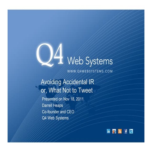 Avoiding Accidental IR: What Not To Tweet - November 18, 2011