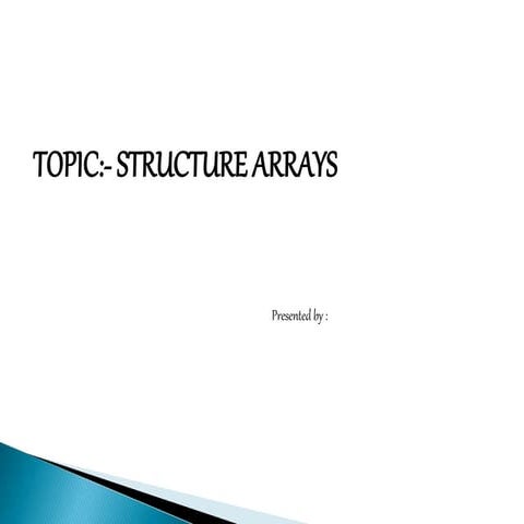 Structure Arrays | PPTX