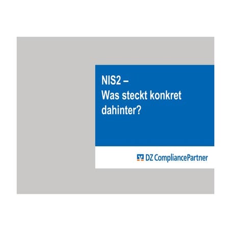 Slides zum Impulsreferat: NIS2 - Was steckt konkret dahinter? - DNUG Stammtis...